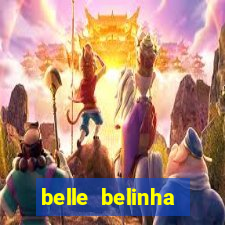 belle belinha videos vazados